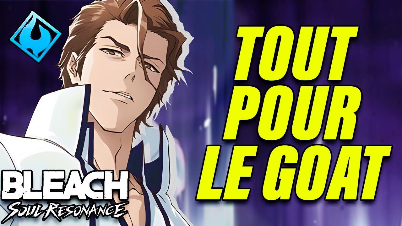 TOUT POUR LE GOAT ! | BLEACH: Soul Resonance
