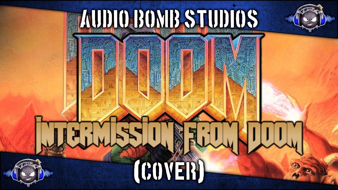 Intermission From Doom - Doom (Cover) - Audio Bomb Studios
