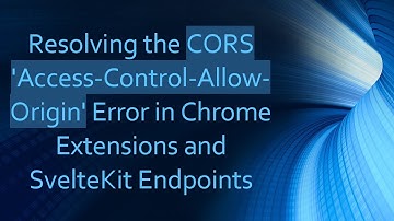 Resolving the CORS 