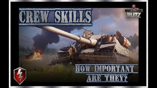 WOT BLITZ - IMPORTANCE OF CREW MASTERY SKILLS #wotblitz #worldoftanksblitz #wotb