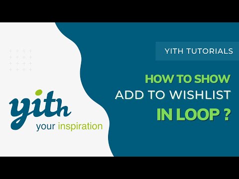 YITH Plugin WordPress | How to show Add to WishList in loop ? | WooCommerce WishList