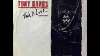 Tony Banks - The Fugitive - This is Love (Extended Version)