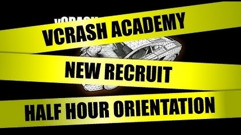 vCRASH Academy | Half Hour Orientation