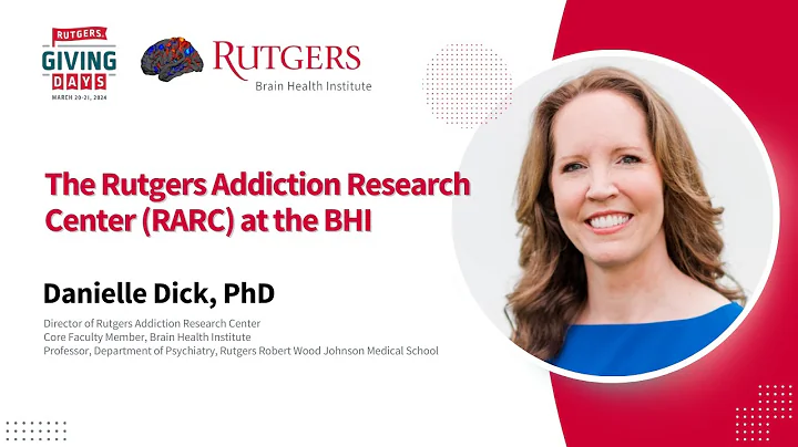 Leading the Fight Against Addiction: Inside Rutgers Addiction Research Center with Dr. Danielle Dick
