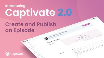 How to Publish an Episode | Captivate Podcast Hosting Tutorial
