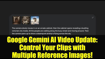 Google Gemini AI Video Update: Control Your Clips with Multiple Reference Images!