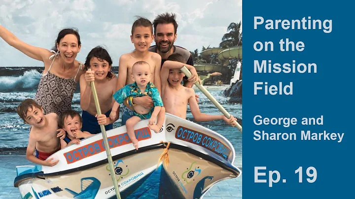 Parenting  Third-Culture Kids on the Mission Field...