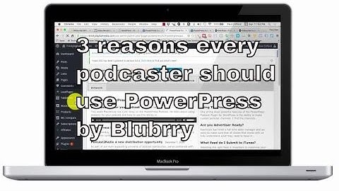 Podcasting --  PowerPress by Blubrry: Three reasons to use it