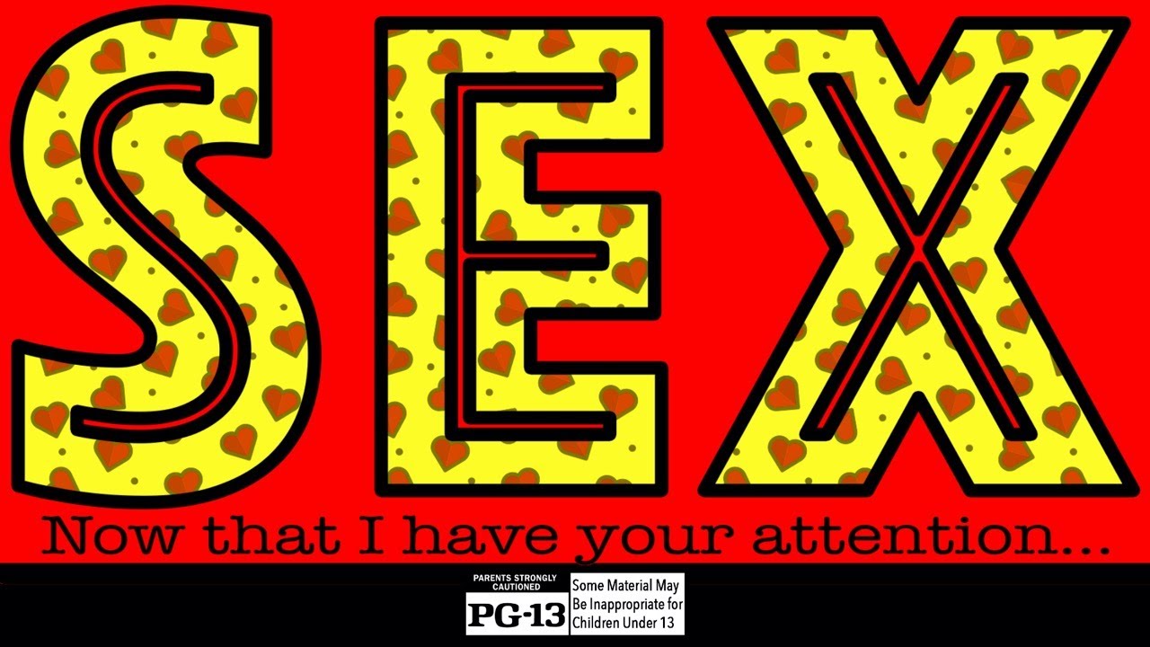 Sex Now That We Have Your Attention