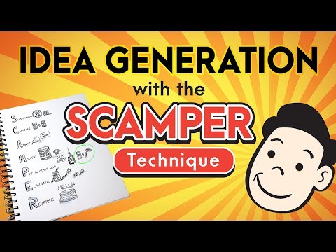 How to Generate Ideas with the SCAMPER Technique