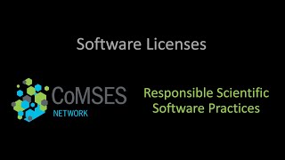 Software Licenses: Responsible Scientific Software Module 7