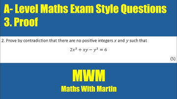 A-Level Maths Exam Style Questions - Proof