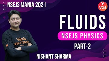 NSEJS 2021 - FLUIDS PART - 2 | NSEJS Mania 2021 | NSEJS Physics | NSEJS Exam | Nishant Sir | Vedantu