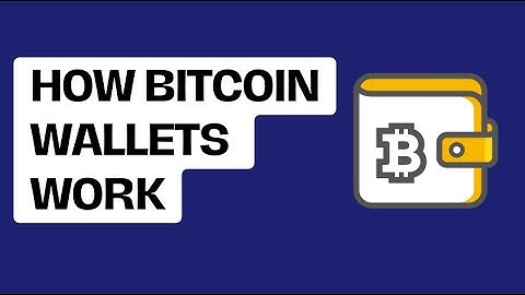 How Bitcoin Wallets Work