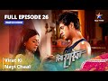 FULL EPISODE -26 || Piya Rangrezz | Virat Ki Nayi Chaal | पिया रंगरेज़ #starbharat