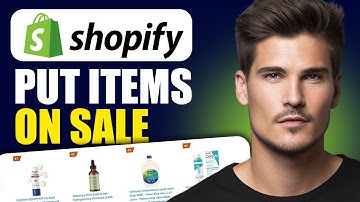 How To Put Items On Sale On Shopify (Step By Step Guide)
