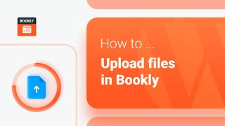 How to upload files in a booking form – Bookly Files (Add-on)