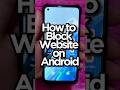 How To Block Website On Android Phone Shorts 