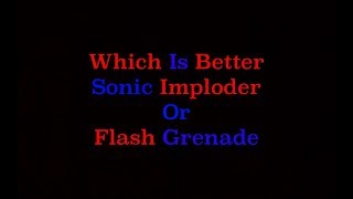 Star Wars Battlefront : Which is better Flash Grenade or Sonic Imploder
