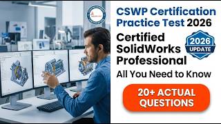 2026 CSWP Practice Test Master the Certified SolidWorks Professional Exam