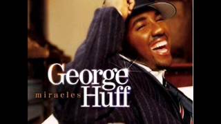 Miniatura del video "George Huff - You Know Me"