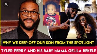 Why Tyler Perry And His Child's Mother Gelila Bekele Want To Keep Their Son Out Off The Spotlight