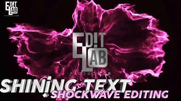 Create Shinning & Shockwave Effect Video Like Aftereffects On Android - Edit Lab Production