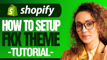 Shopify Themes l FKX V2 Shopify Theme (How to Setup FKX Theme on Shopify)