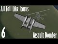 All Fall Like Icarus 6 - Assault Bomber