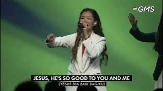 He is So Good to You (Dia Sungguh Baik) - GMS Jakarta | GMS Church Sunday Service