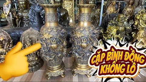 Cặp bình đồng khổng lồ _ Thuyền buồn bằng đồng #độclạcầnthơ #doco