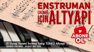 El Vurup Yaremi İncitme Tabip  TÜRKÜ Altyapı Saz İçin [ RE ] chord Resimi