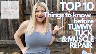 TUMMY TUCK - TOP 10 Things to know before TUMMY TUCK & MUSCLE REPAIR Surgery