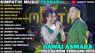DAWAI ASMARA - BAHTERA CINTA =ALBUM IRRWAN DA FT FIRA CANTIKA FULL ALBUM SIMPATIK MUSIC TERBARU 2026