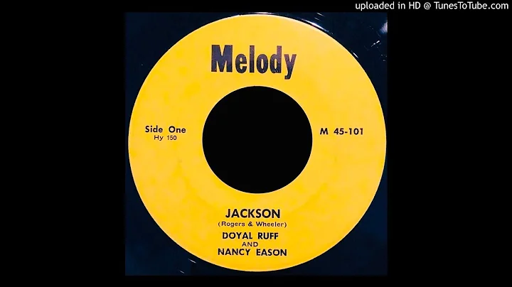 Doyal Ruff & Nancy Eason - Jackson - Melody 45