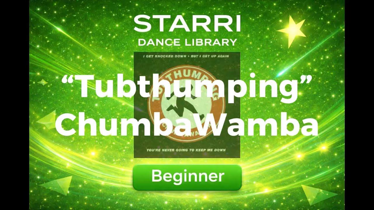 “Tubthumping” Starri Dance (Beginner)