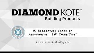 Advantages of Installing Siding Products from Diamond Kote | Built on LP SmartSide