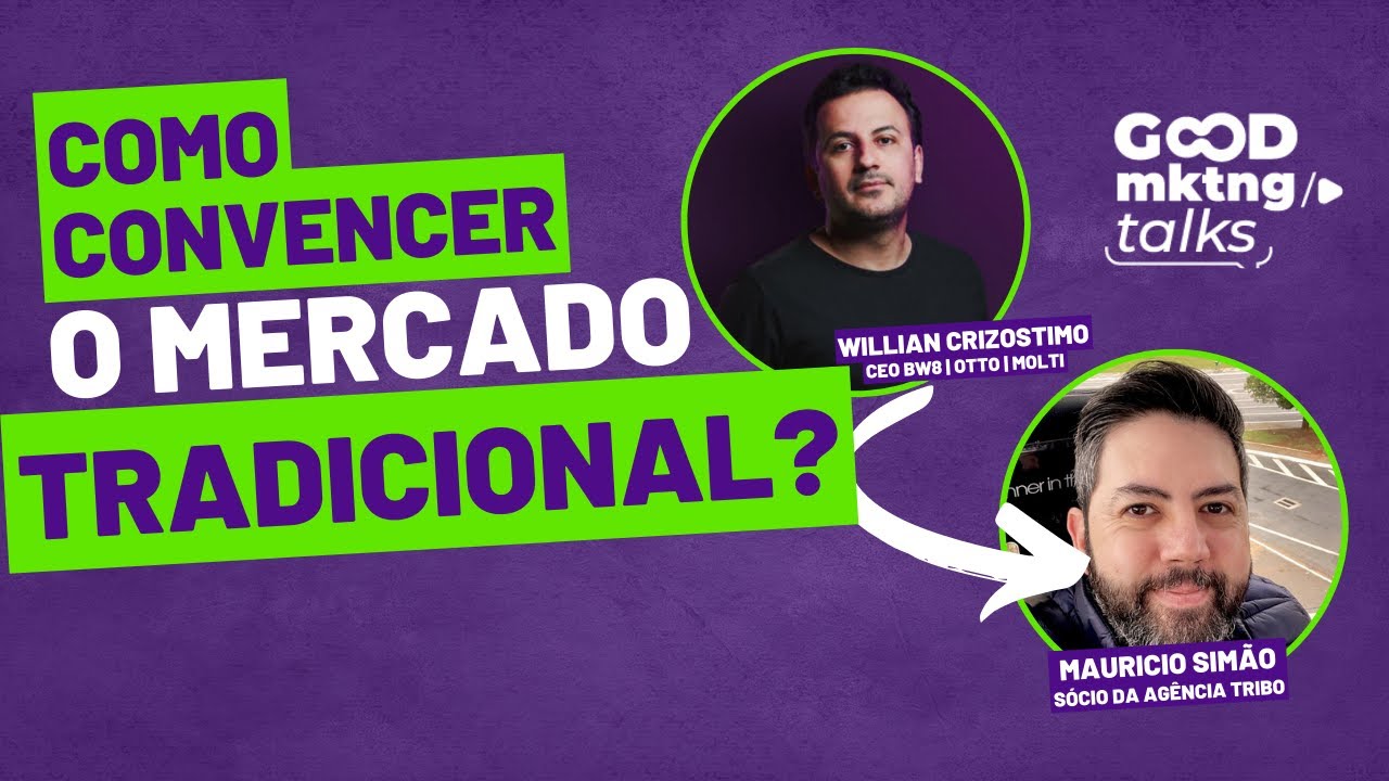 Como convencer o mercado tradicional? | BW8 Martech