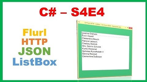 C# S4E4 : Flurl HTTP - Fill ListBox from Online JSON