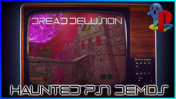 Dread Delusion - Haunted PS1 Demo Disc