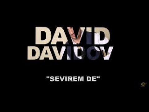 David Davidov "Sevirem De"