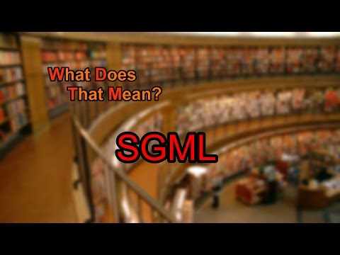 What does SGML mean?