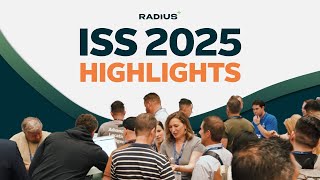 ISS 2025: Tradeshow Talks with Radius+