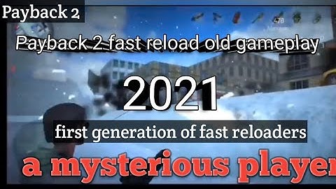 Payback 2 fast reload old gameplay#payback2 