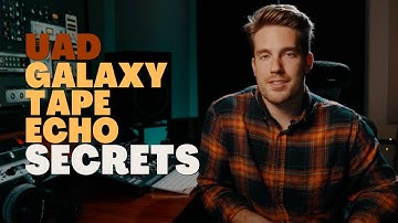 UAD & UADx Galaxy Tape Echo Secrets