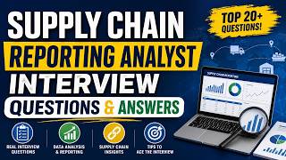 Supply Chain Reporting Analyst Interview Questions and Answers