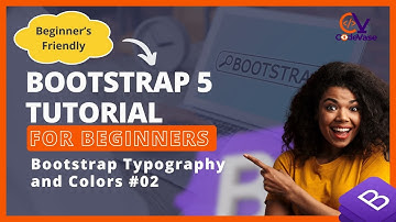 Bootstrap 5 Tutorial for Beginners #02: Bootstrap Typography and Colors