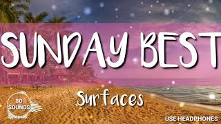 Sunday Best by Surfaces ( 8D Sounds Lyrics Video)