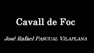 Video thumbnail of "Cavall de Foc - Marcha Mora"