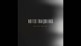 Noites Traiçoeiras - Marina Aquino